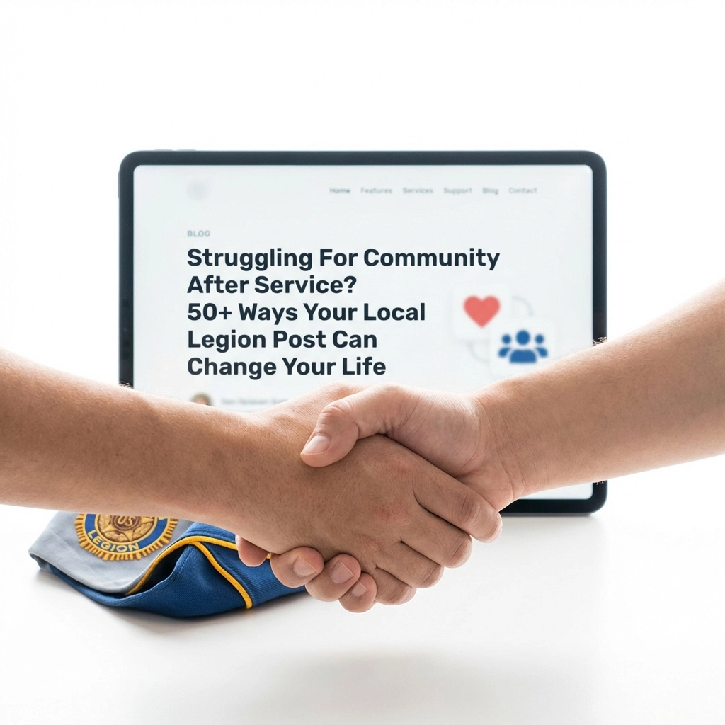 Struggling For Community After Service? 50+ Ways Your Local Legion Post Can Change Your Life