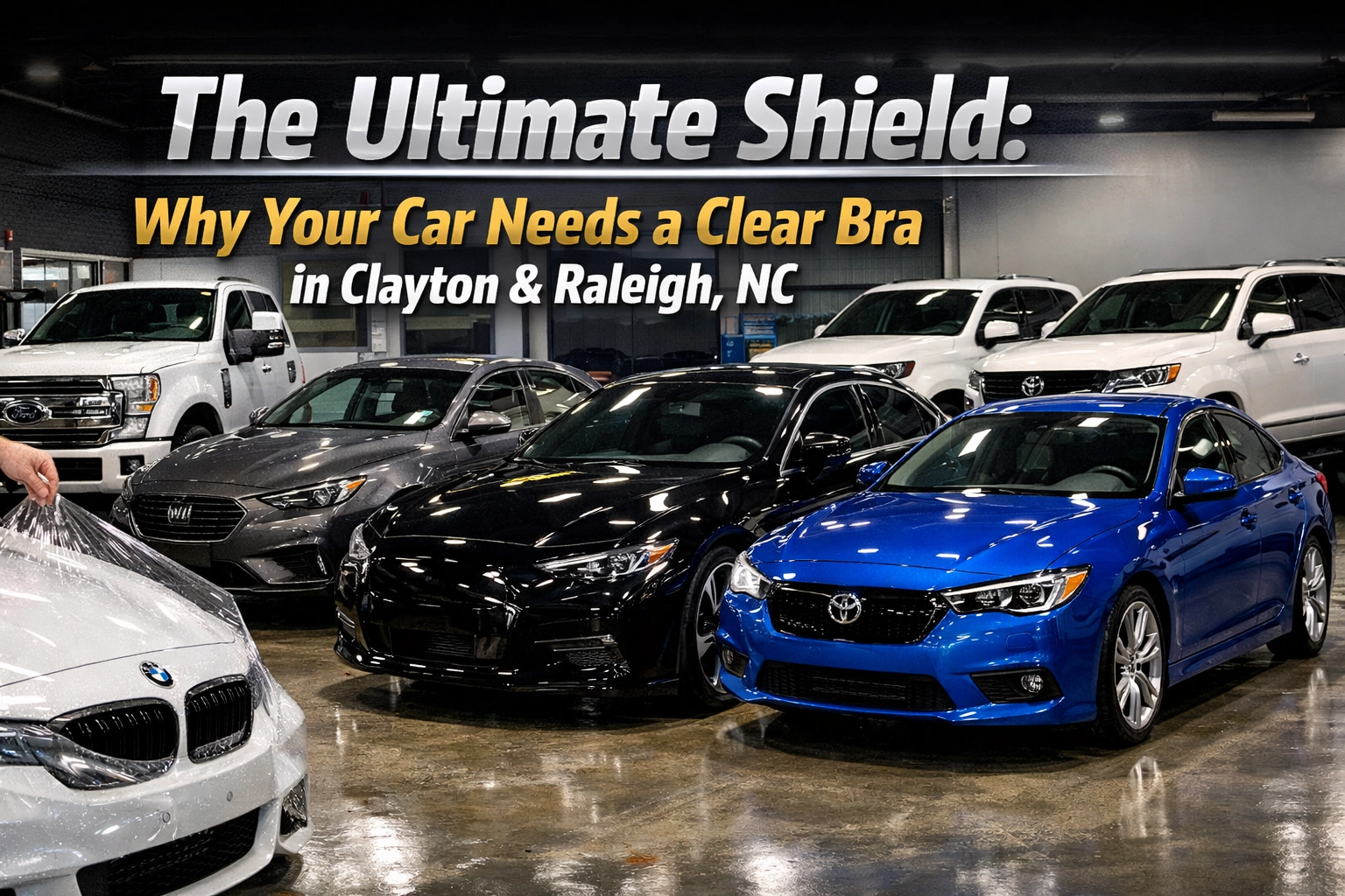 [HERO] The Ultimate Shield: Why Your Car Needs a Clear Bra in Clayton & Raleigh, NC