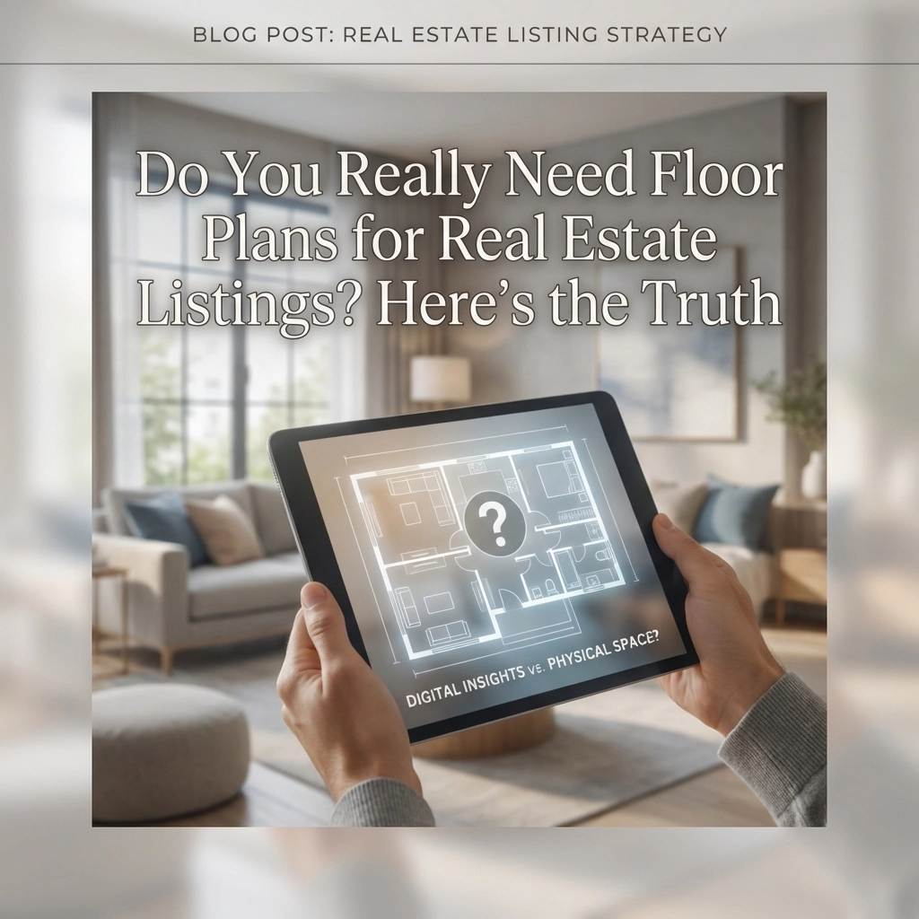 [HERO] Do You Really Need Floor Plans for Real Estate Listings? Here