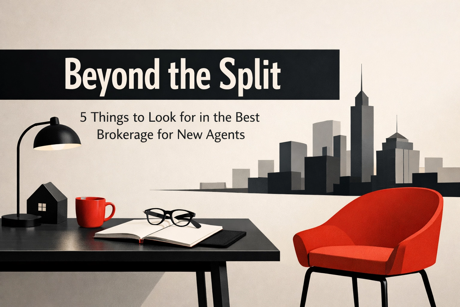[HERO] Beyond the Split: 5 Things to Look for in the Best Brokerage for New Agents