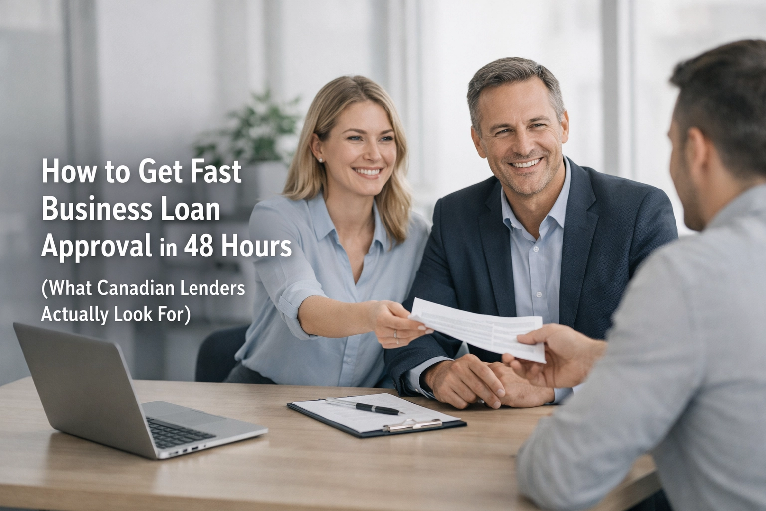 [HERO] How to Get Fast Business Loan Approval in 48 Hours (What Canadian Lenders Actually Look For)