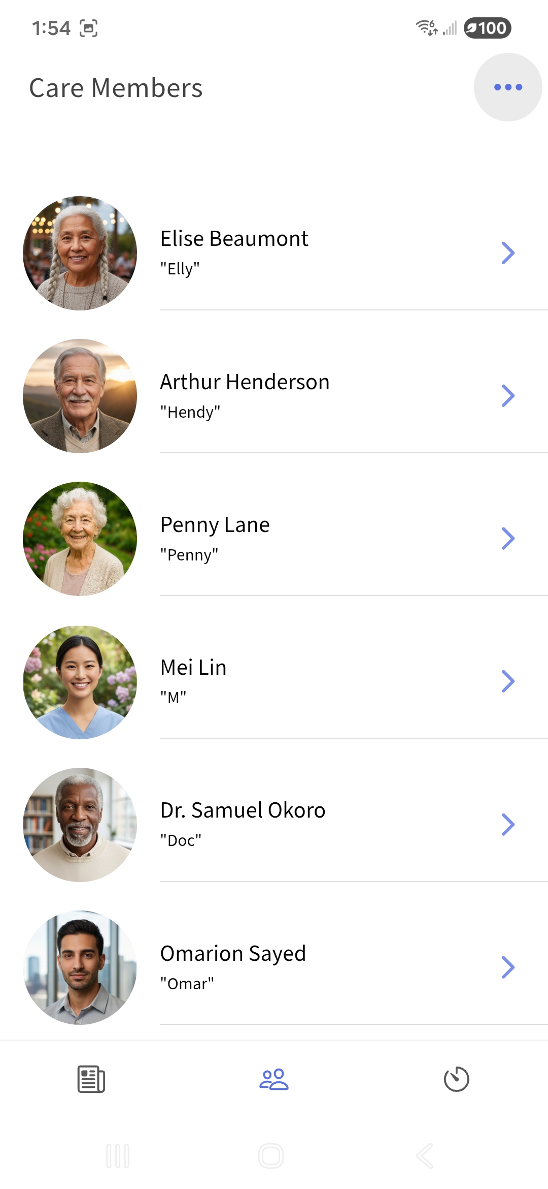 Care Members List An app screen displaying a list of care members, each with a profile photo, name, and nickname, allowing users to view and manage profiles for Elise Beaumont, Arthur Henderson, Penny Lane, Mei Lin, Dr. Samuel Okoro, and Omarion Sayed. This feature helps families and caregivers stay organized and connected.