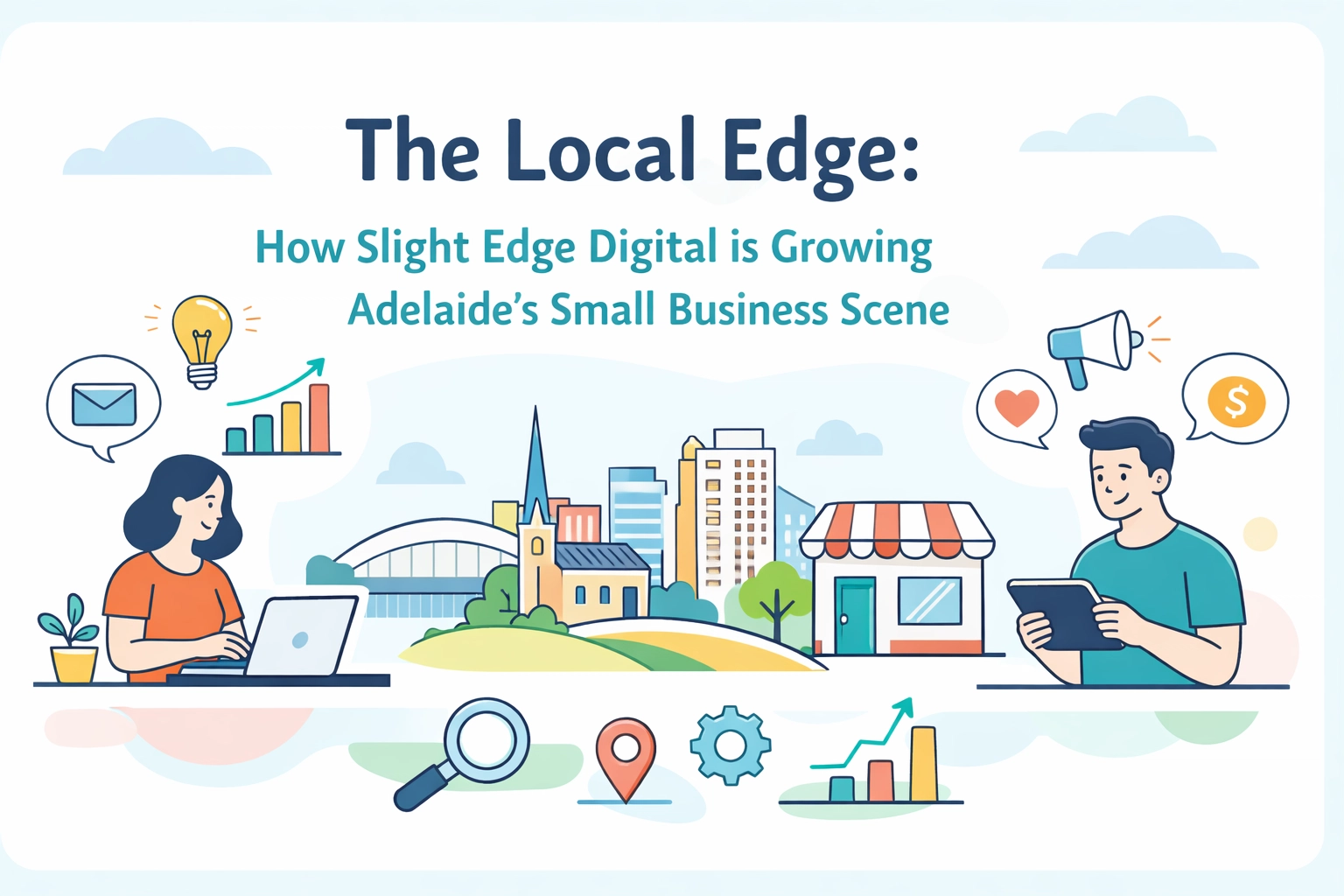 [HERO] The Local Edge: How Slight Edge Digital is Growing Adelaide’s Small Business Scene