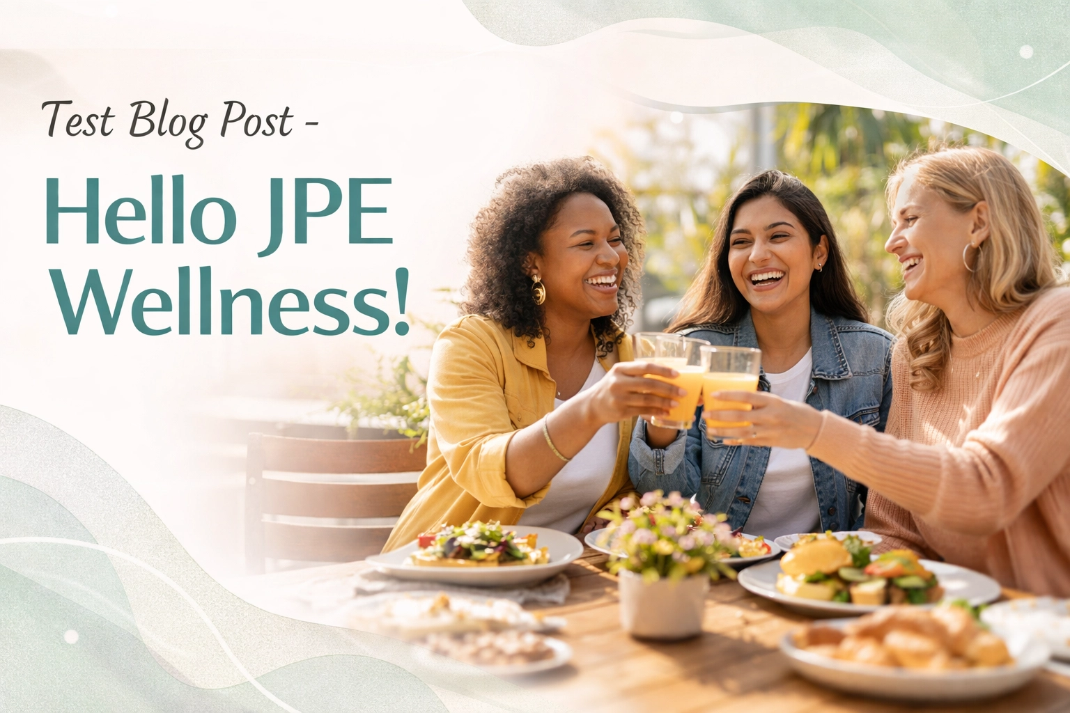 Test Blog Post - Hello JPE Wellness!