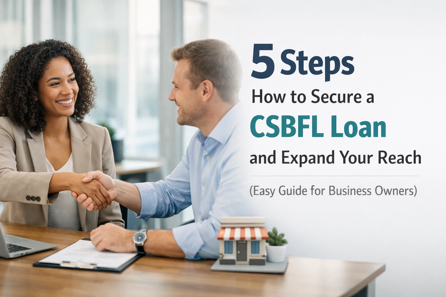[HERO] 5 Steps How to Secure a CSBFL Loan and Expand Your Reach (Easy Guide for Business Owners)