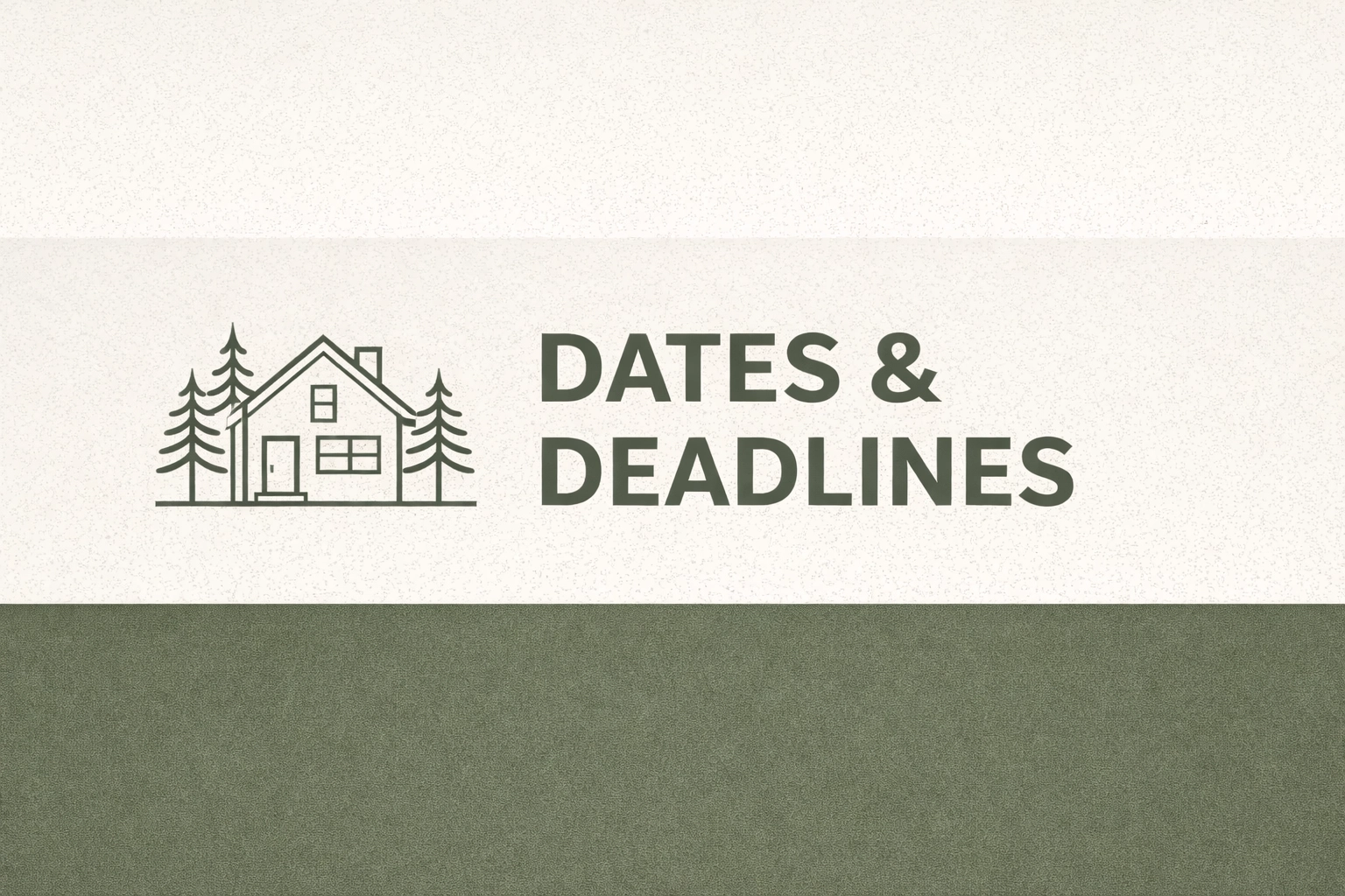 Branded banner: DATES & DEADLINES