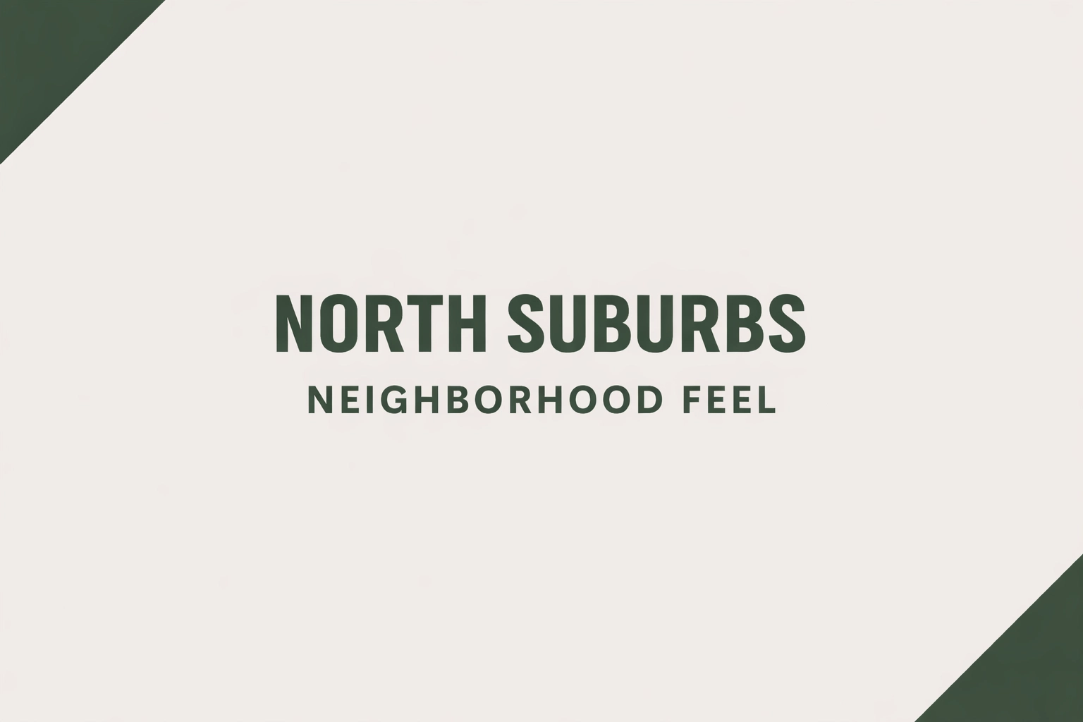 North suburbs branded text banner in army green and greige