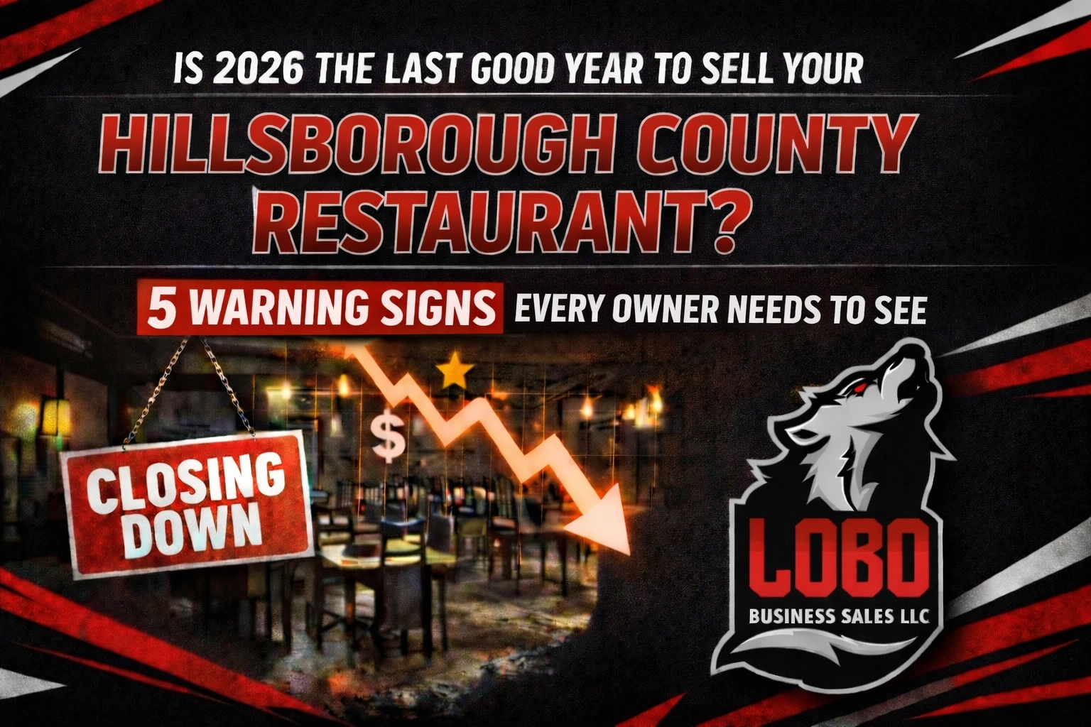 Is 2026 the Last Good Year to Sell Your Hillsborough County Restaurant? 5 Warning Signs Every Owner Needs to See.
