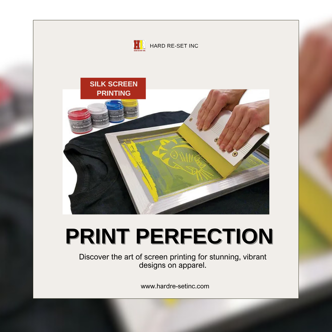 Hard Re-Set Inc. Screen Printing Process