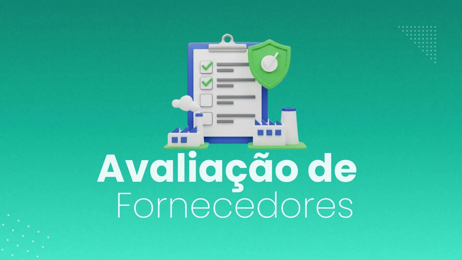 Avaliação de Fornecedores e Controlo de Risco