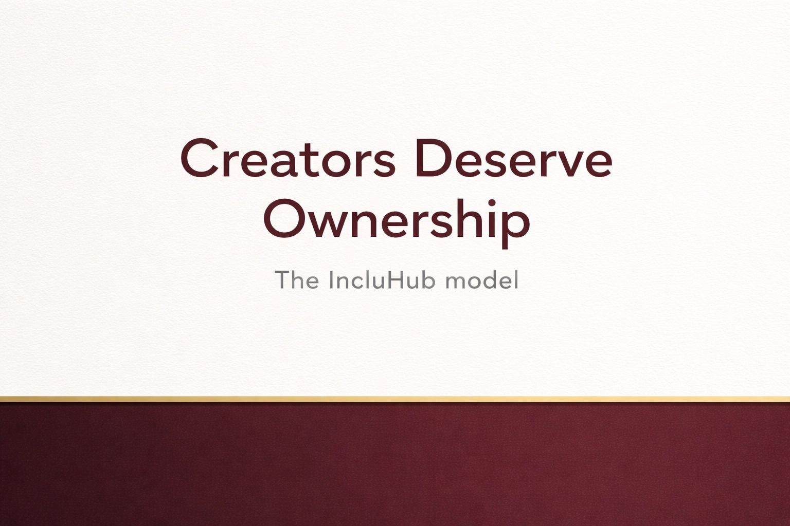 [HERO] Creators Deserve Ownership