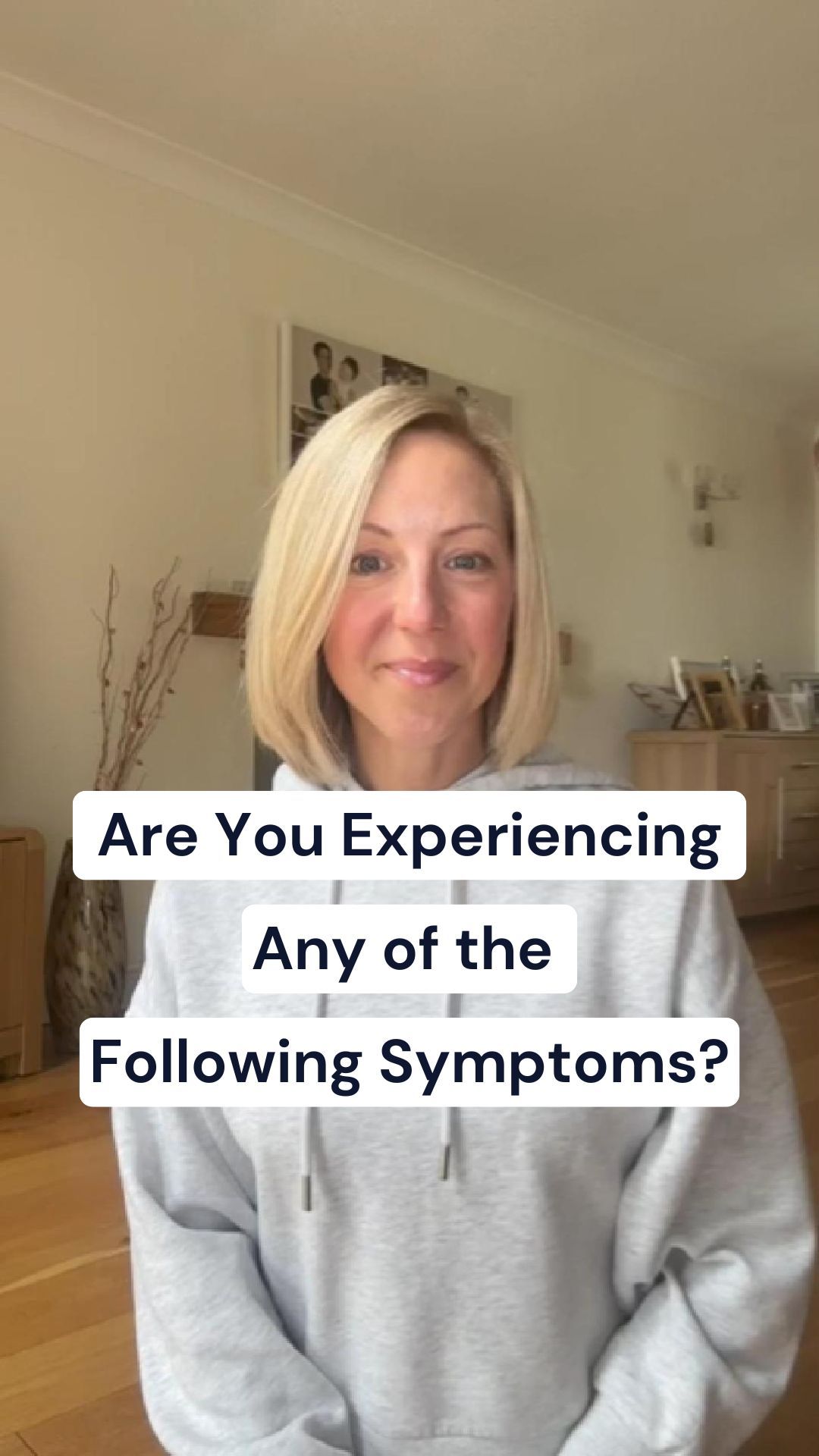 Are You Experiencing Any of the Following Symptoms?