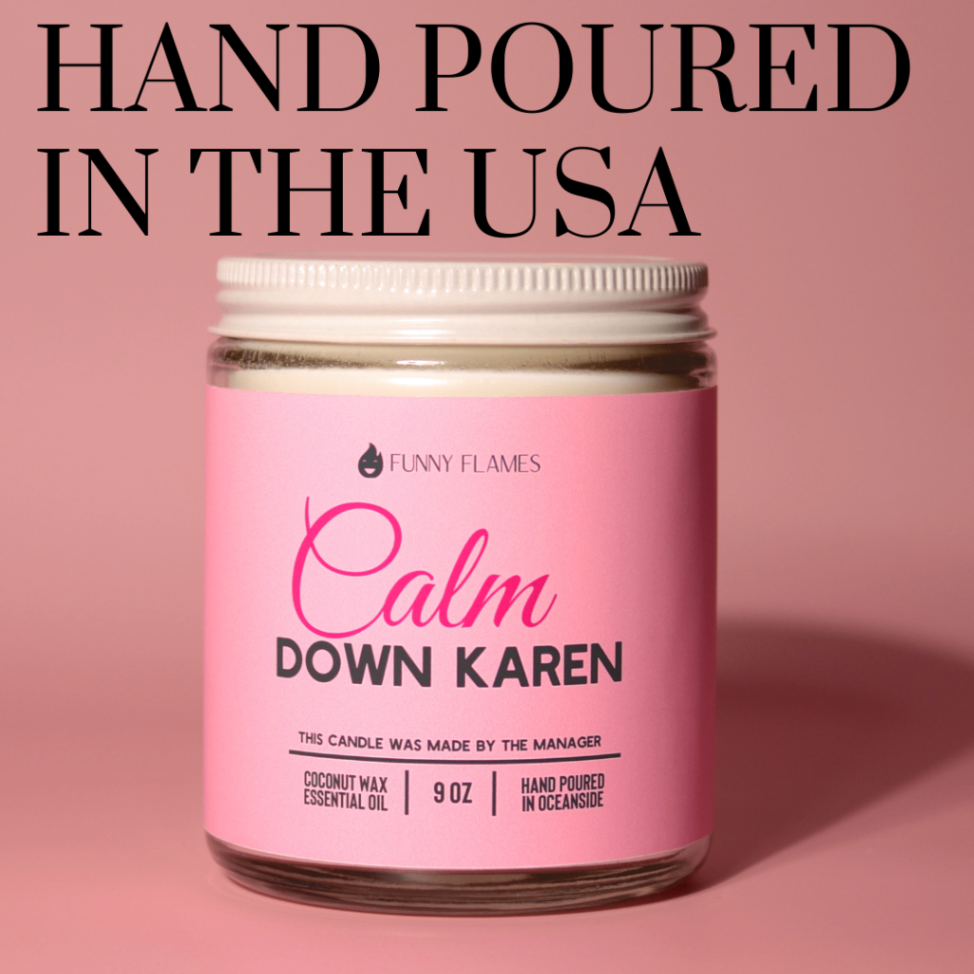 Calm Down Karen Candle
