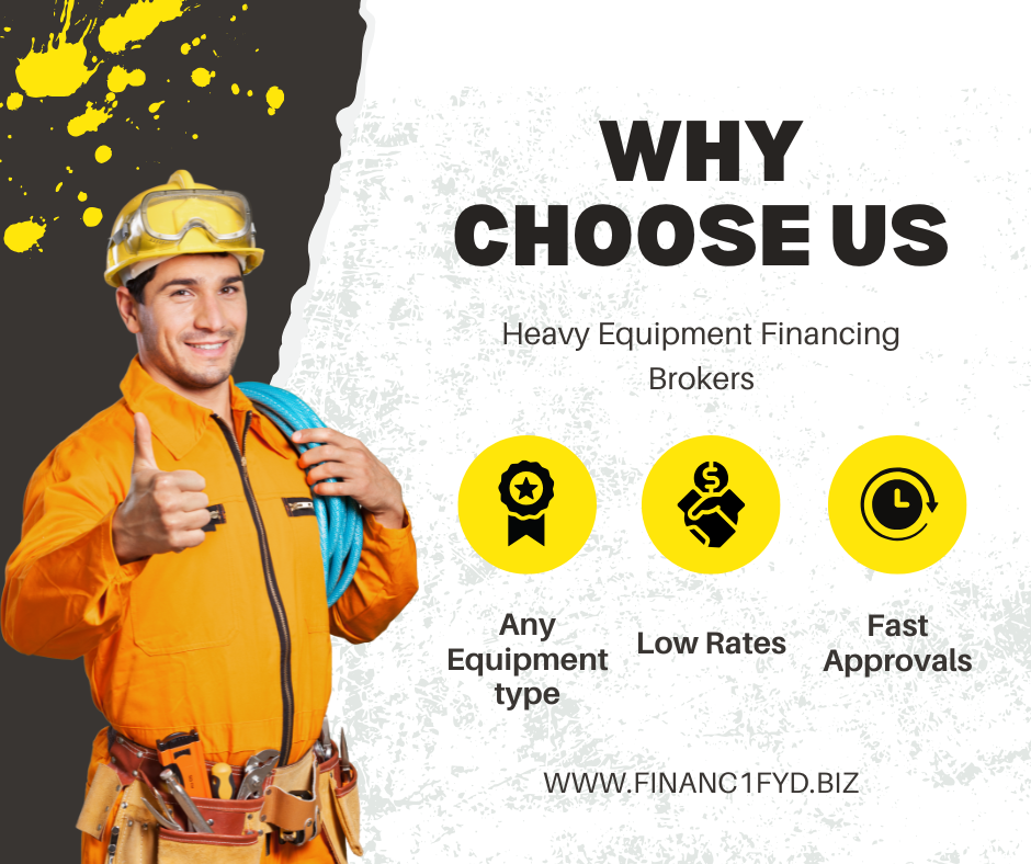 Why Choose Us - Heavy Equipment Financing