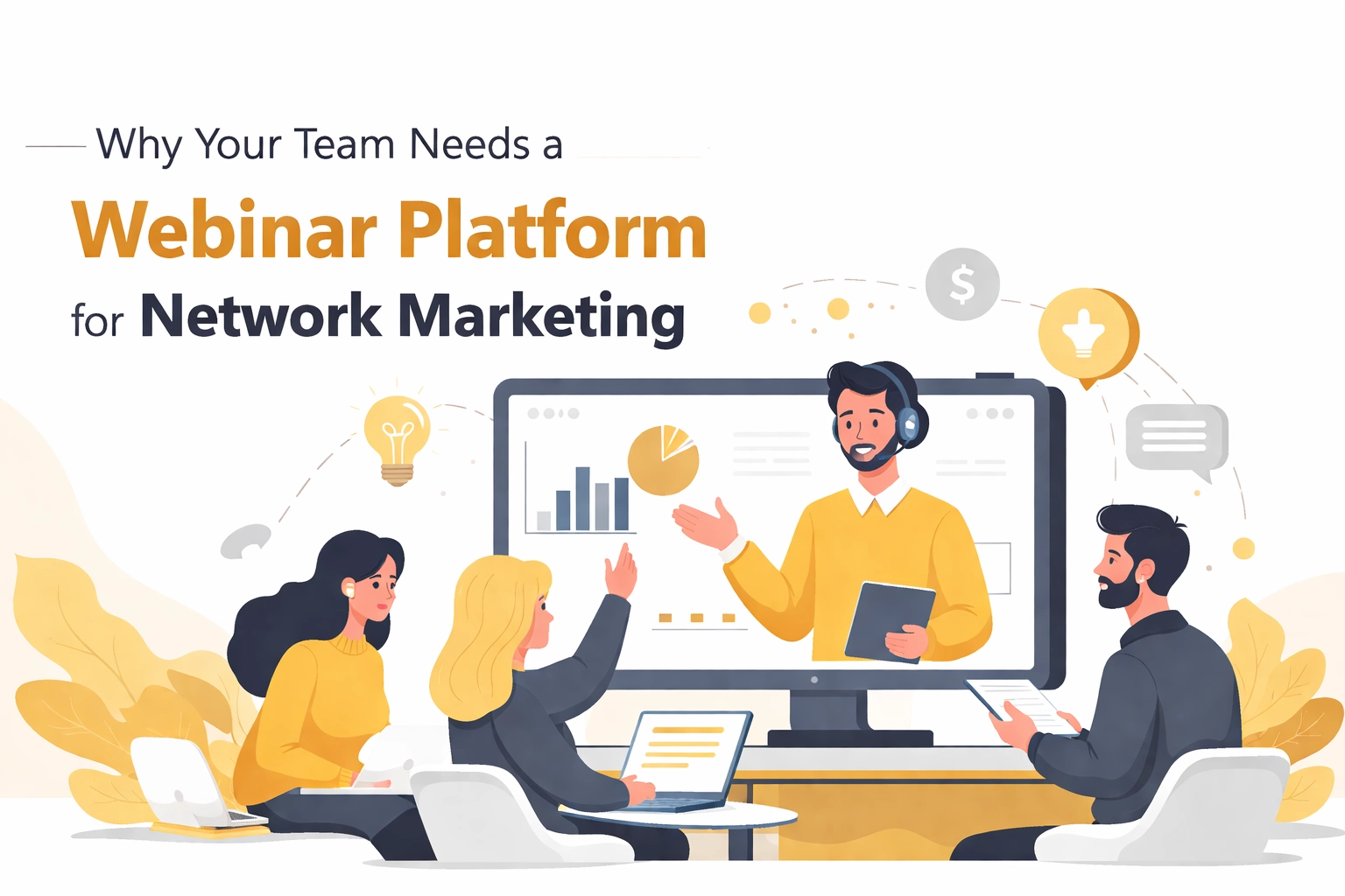 [HERO] Why Your Team Needs a Webinar Platform for Network Marketing
