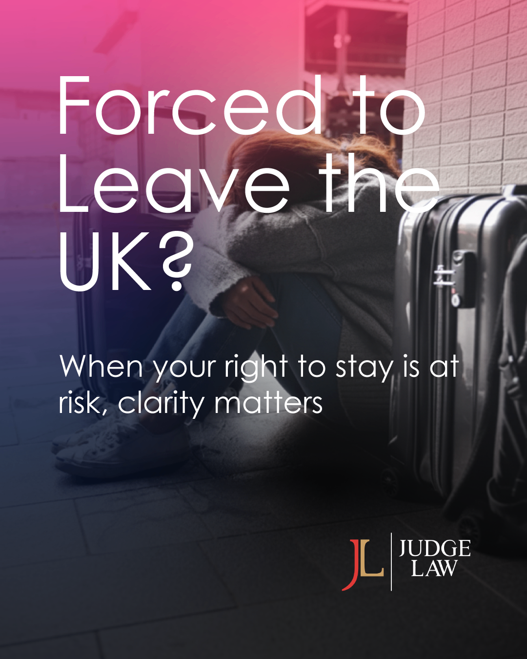 Forced to Leave the UK?