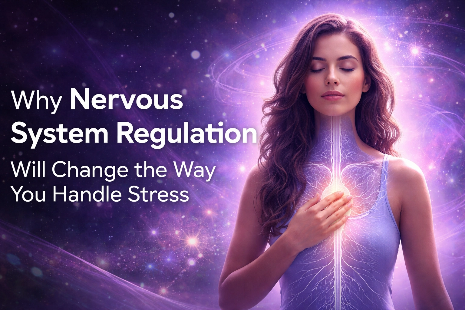 [HERO] Why Nervous System Regulation Will Change the Way You Handle Stress