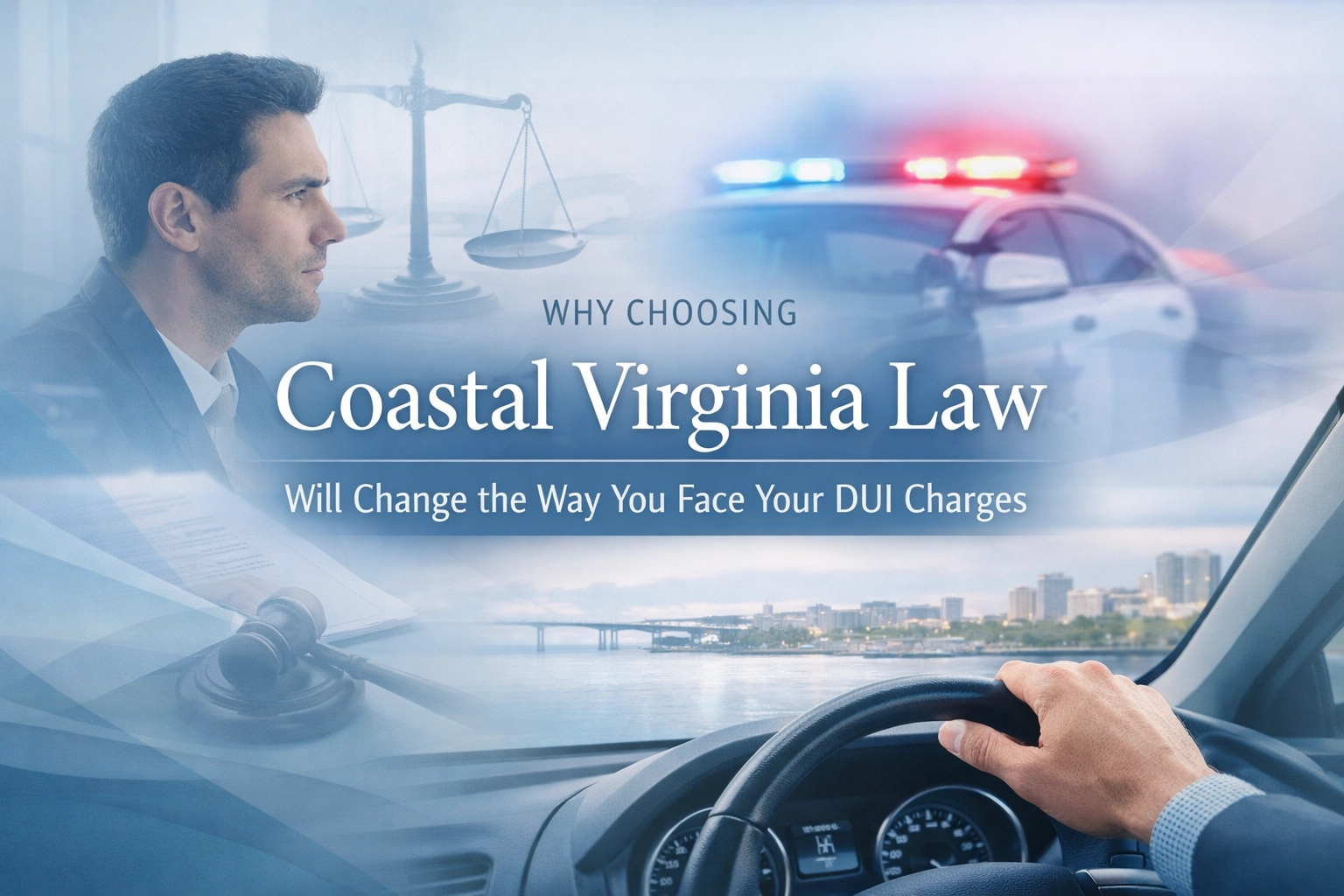 [HERO] Why Choosing Coastal Virginia Law Will Change the Way You Face Your DUI Charges