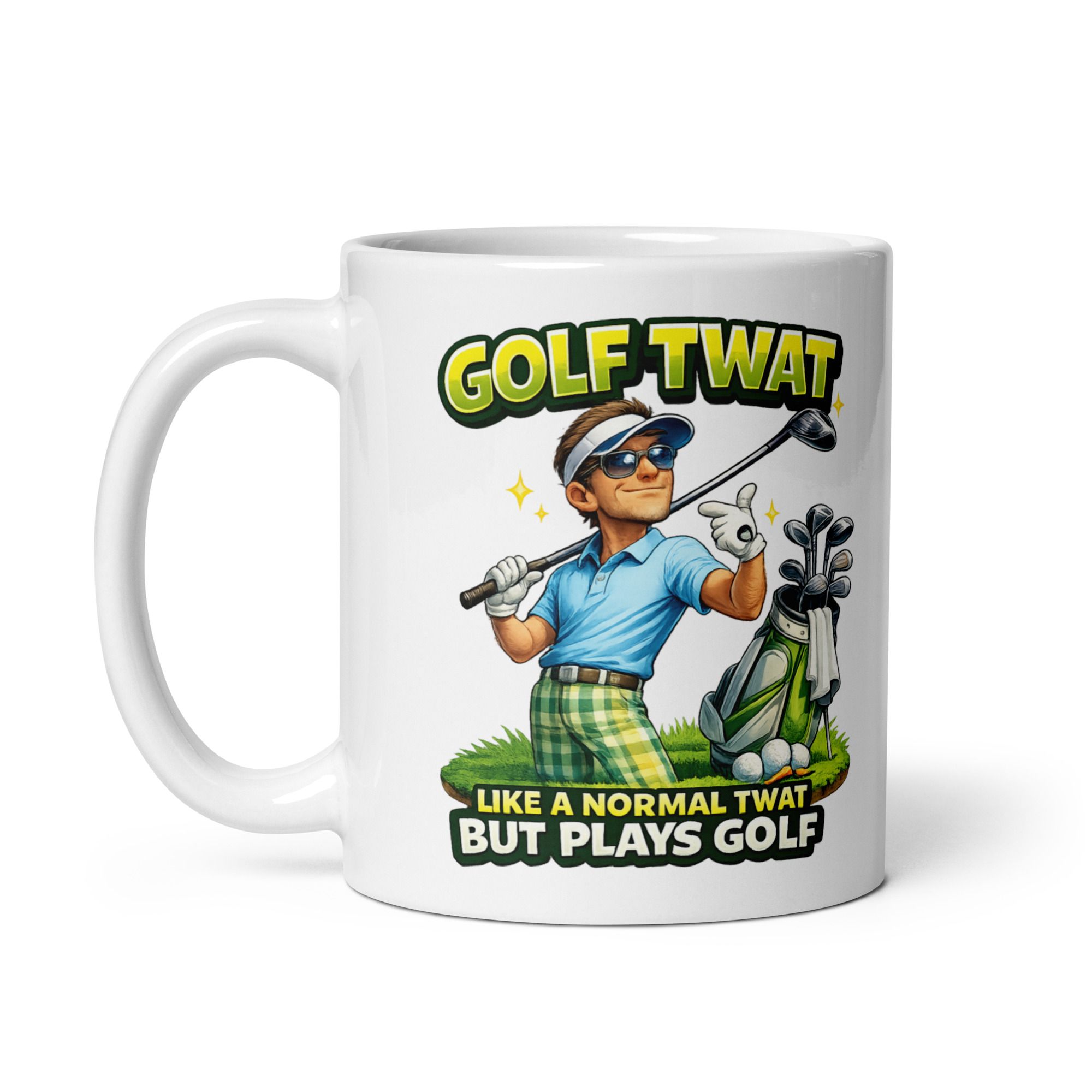 Golf Twat: Like a normal twat but plays golf