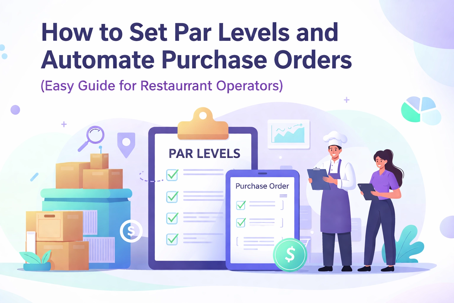 How to Set Par Levels and Automate Purchase Orders (Easy Guide for Restaurant Operators)