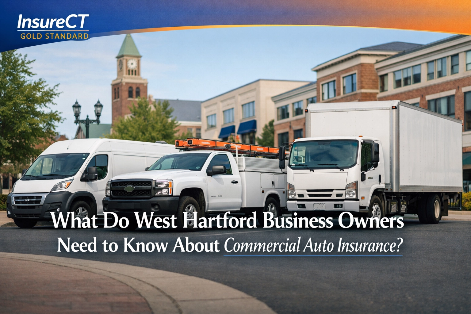 [HERO] What Do West Hartford Business Owners Need to Know About Commercial Auto Insurance?