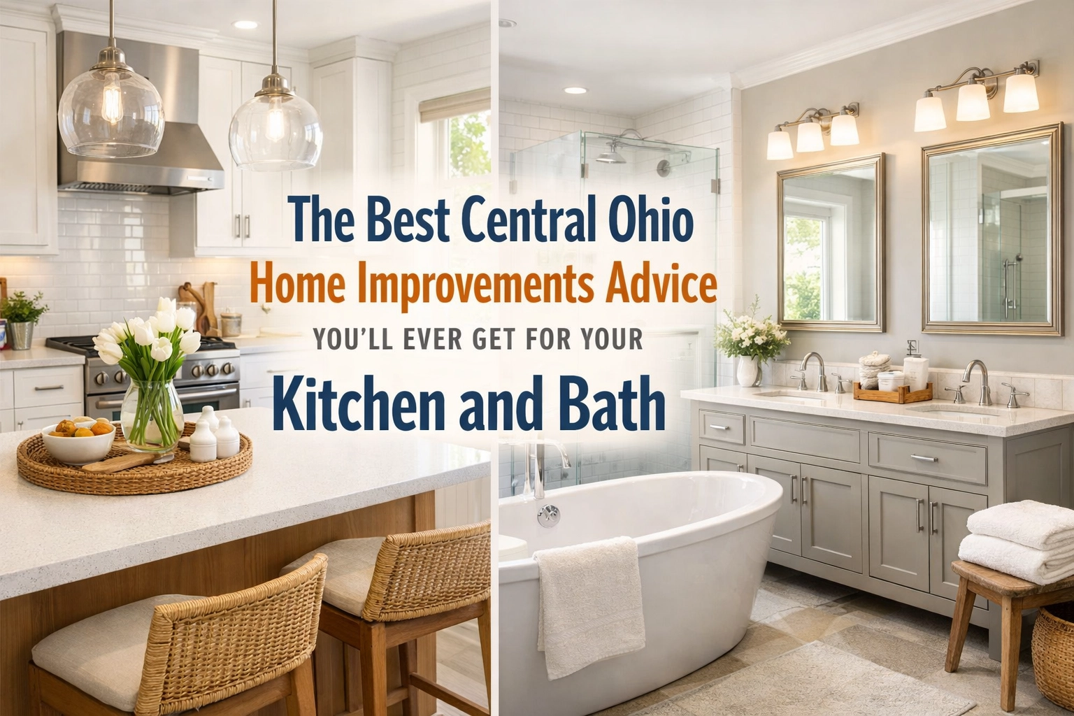 [HERO] The Best Central Ohio Home Improvements Advice You’ll Ever Get for Your Kitchen and Bath