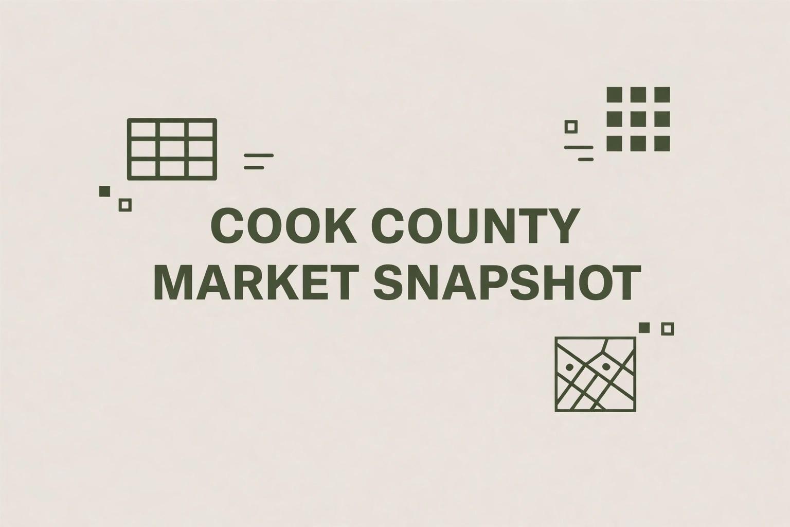 [BANNER] COOK COUNTY MARKET SNAPSHOT