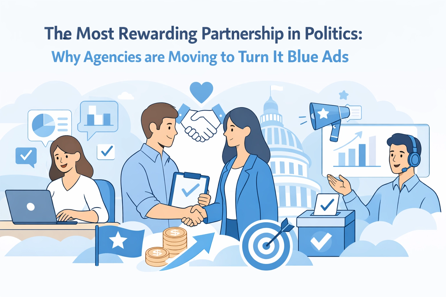 [HERO] The Most Rewarding Partnership in Politics: Why Agencies are Moving to Turn It Blue Ads