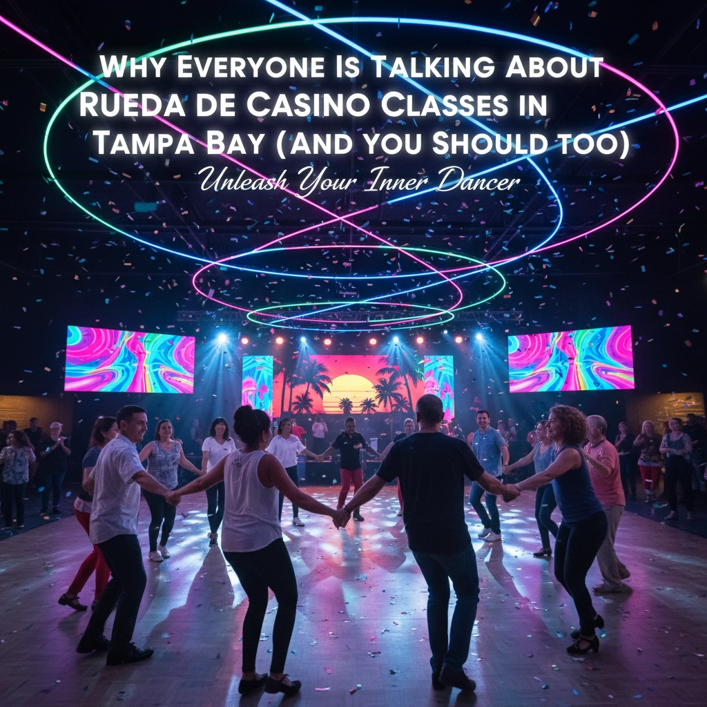 Why Everyone Is Talking About Rueda de Casino Classes in Tampa Bay (And You Should Too)