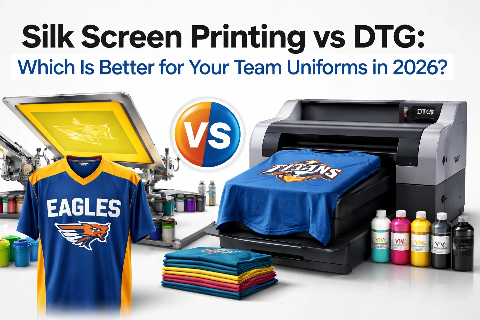 [HERO] Silk Screen Printing vs DTG: Which Is Better for Your Team Uniforms in 2026?