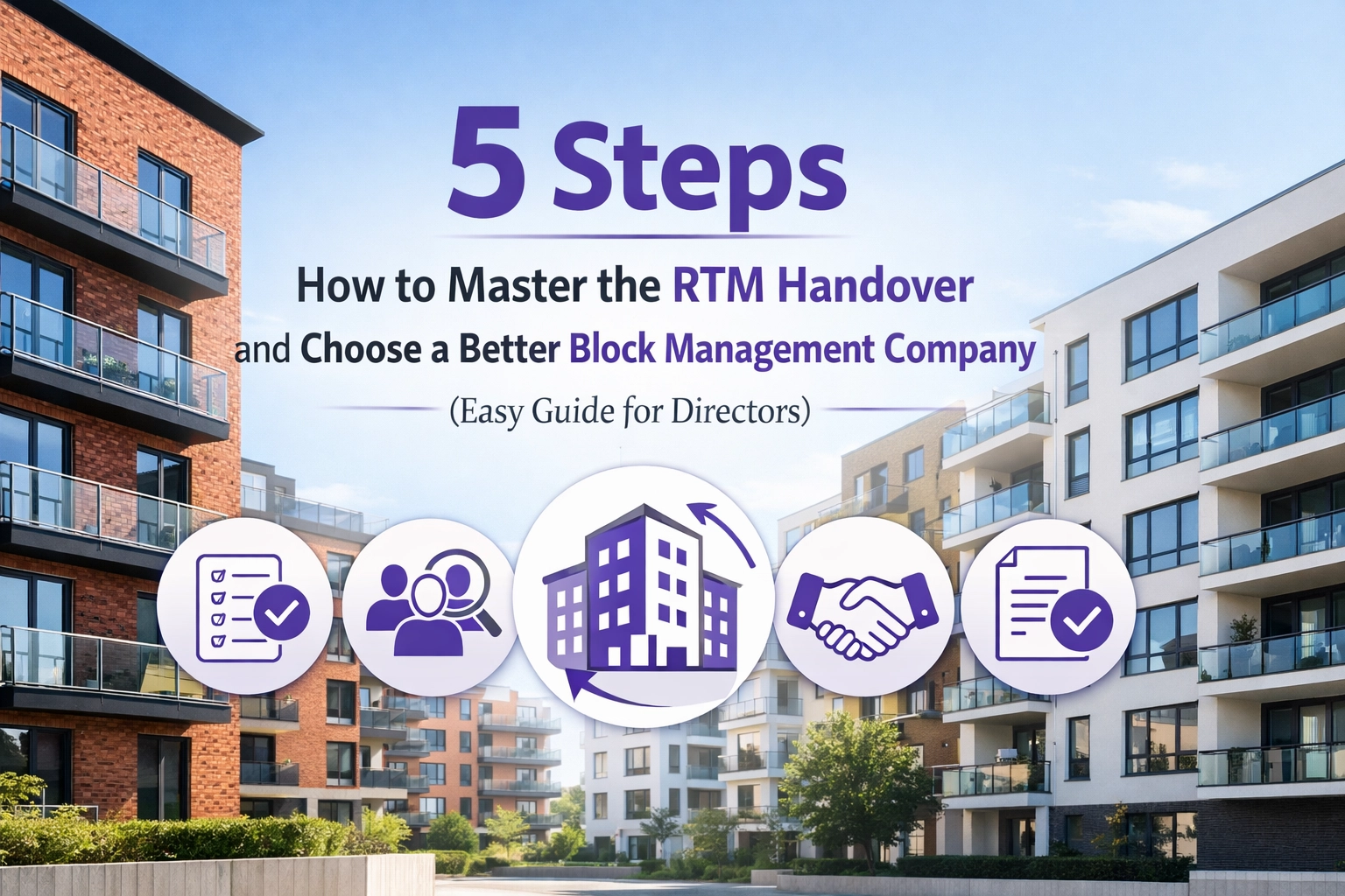 [HERO] 5 Steps How to Master the RTM Handover and Choose a Better Block Management Company (Easy Guide for Directors)