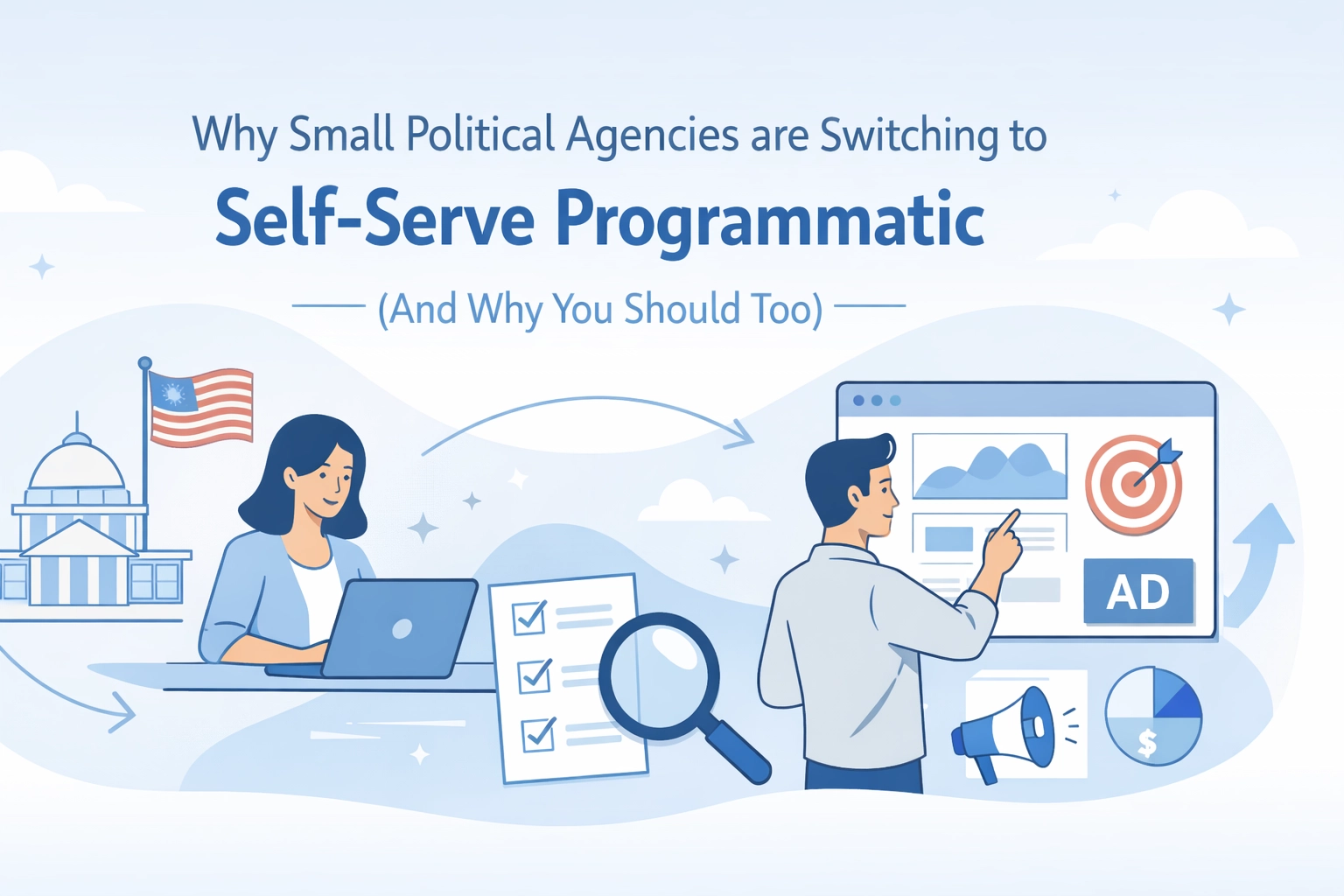 [HERO] Why Small Political Agencies are Switching to Self-Serve Programmatic (And Why You Should Too)