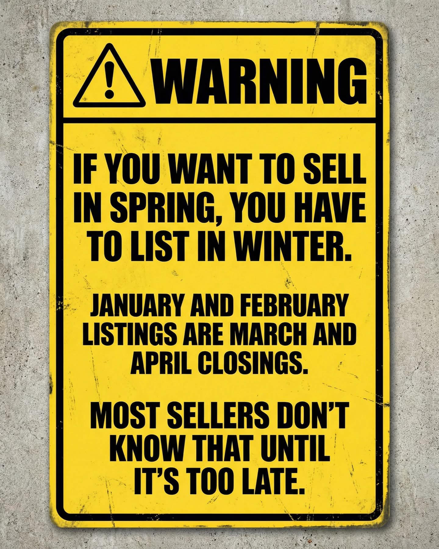 Ontario Home Sellers Winter Listing Warning Sign
