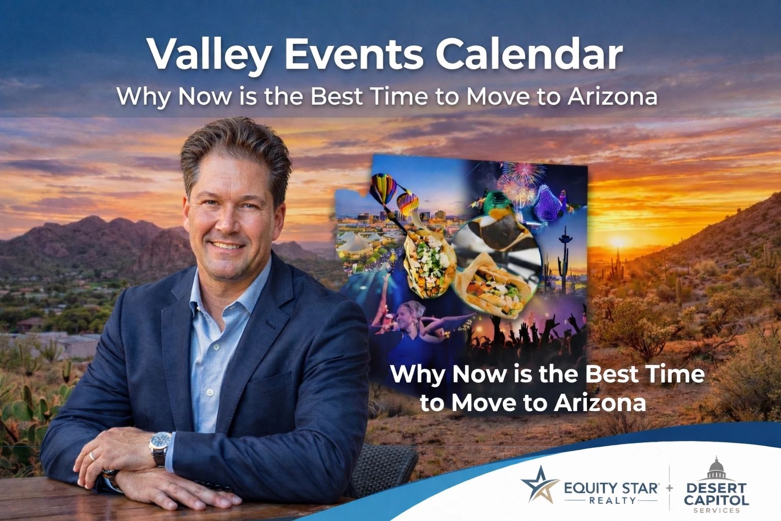 feature image of Valley Events Calendar: Why Now is the Best Time to Move to Arizona