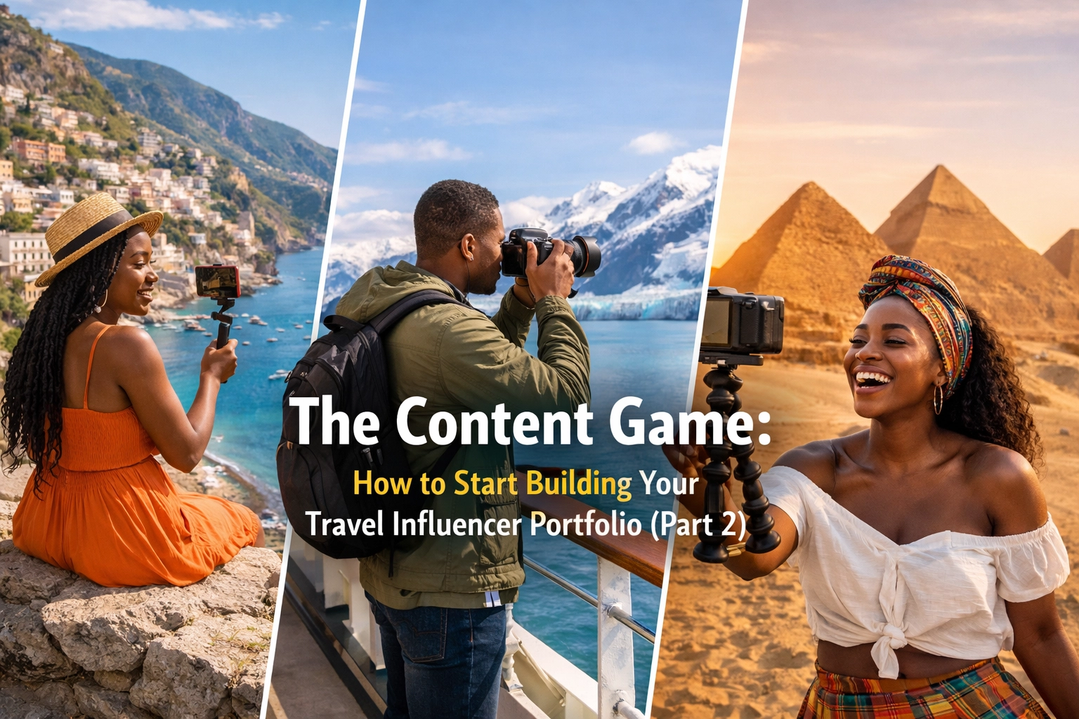 [HERO] The Content Game: How to Start Building Your Travel Influencer Portfolio (Part 2)