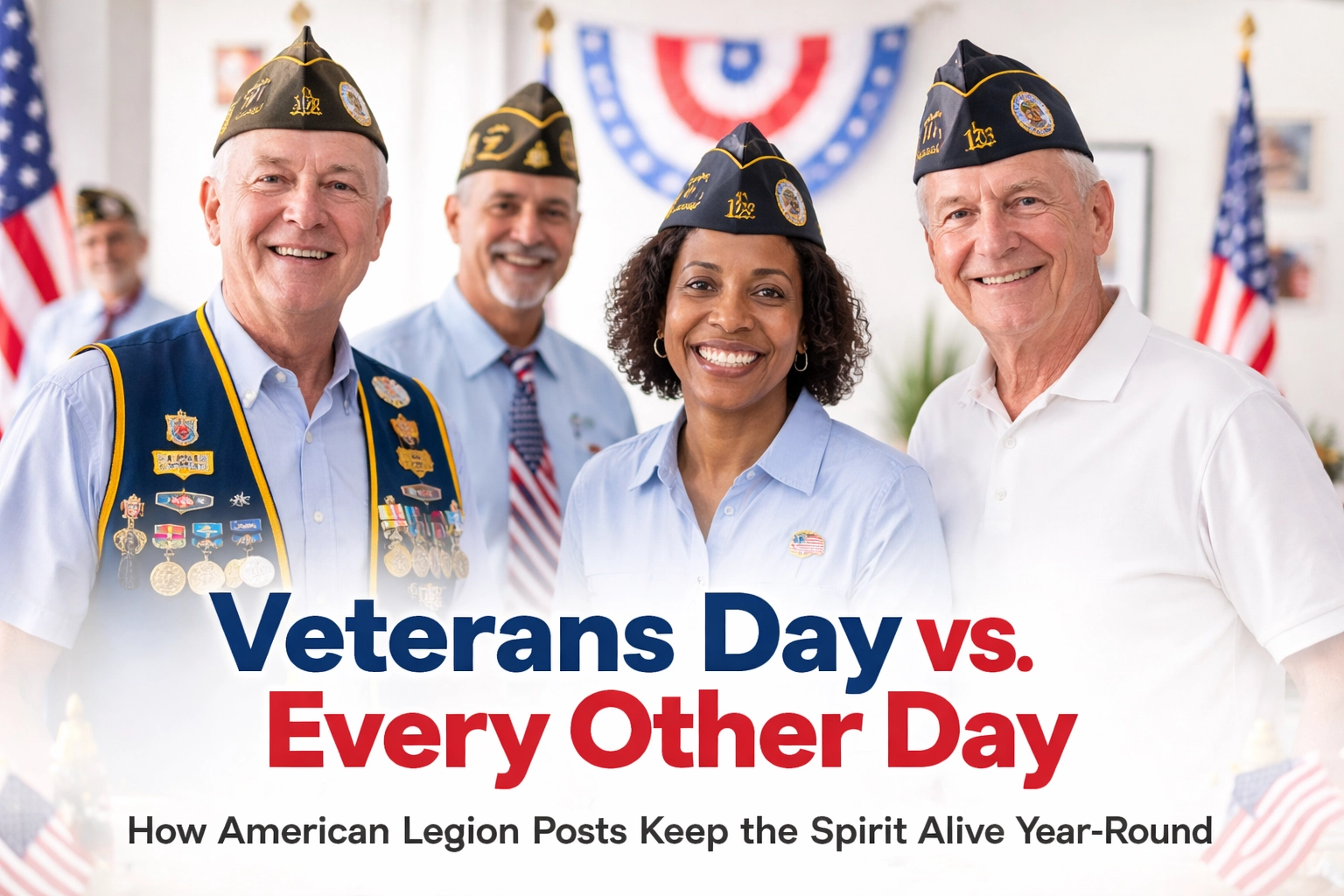[HERO] Veterans Day vs. Every Other Day: How American Legion Posts Keep the Spirit Alive Year-Round