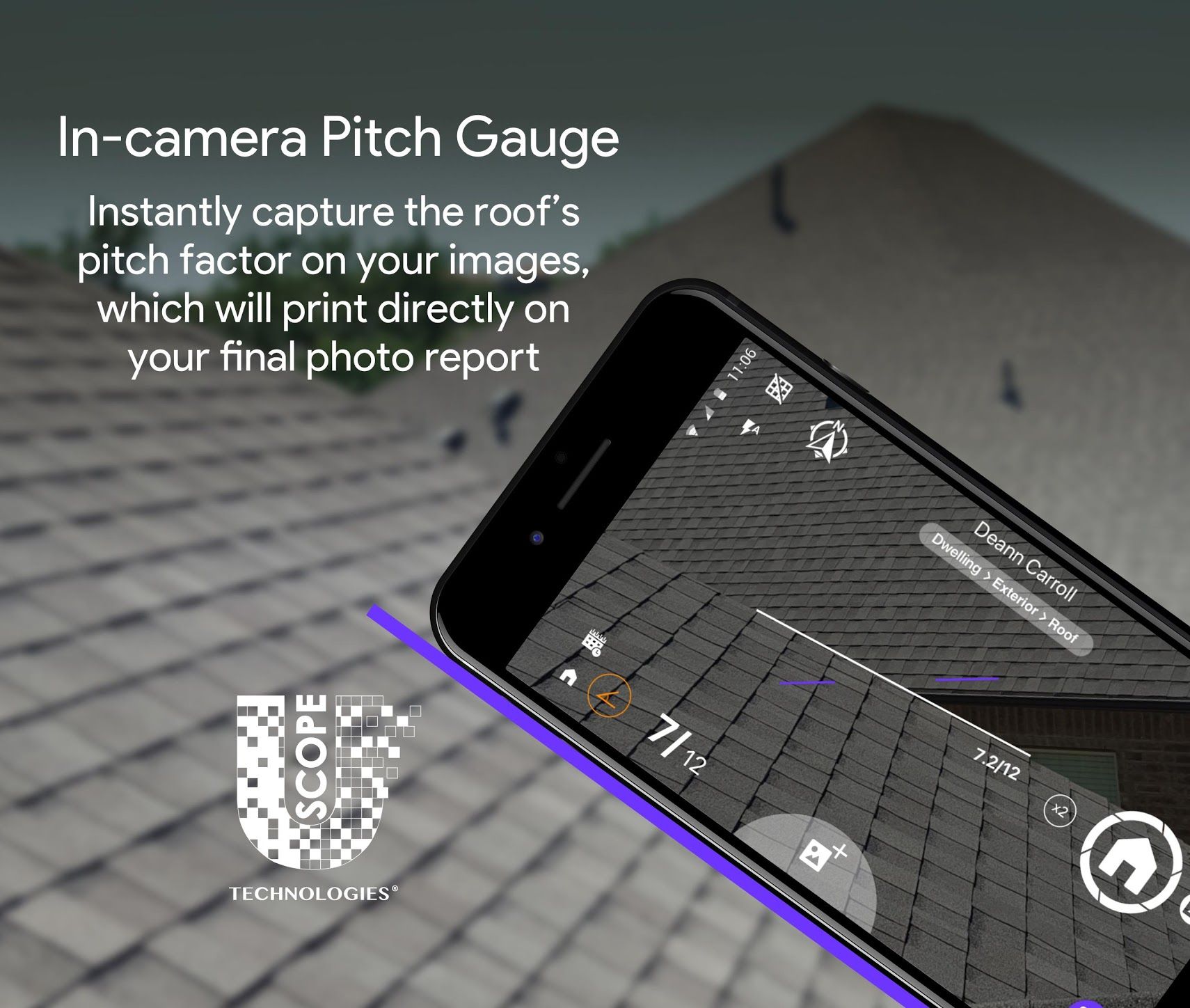 A smartphone using the PHOTO iD pitch gauge feature to instantly calculate and overlay roof pitch onto an inspection photo.