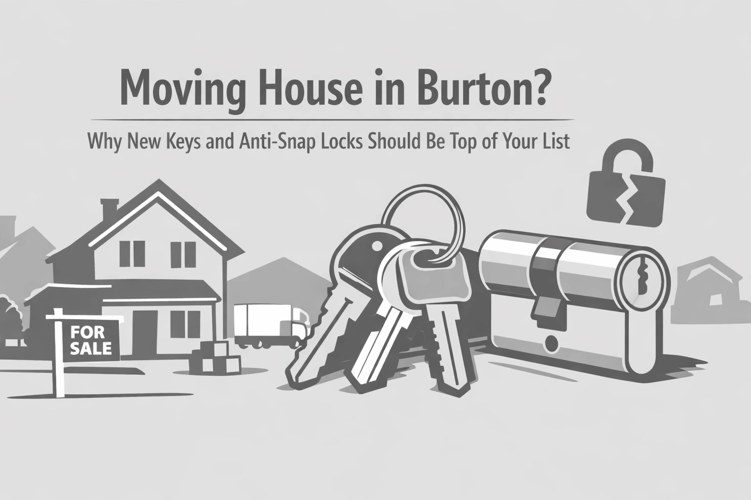 [HERO] Moving House in Burton? Why New Keys and Anti-Snap Locks Should Be Top of Your List