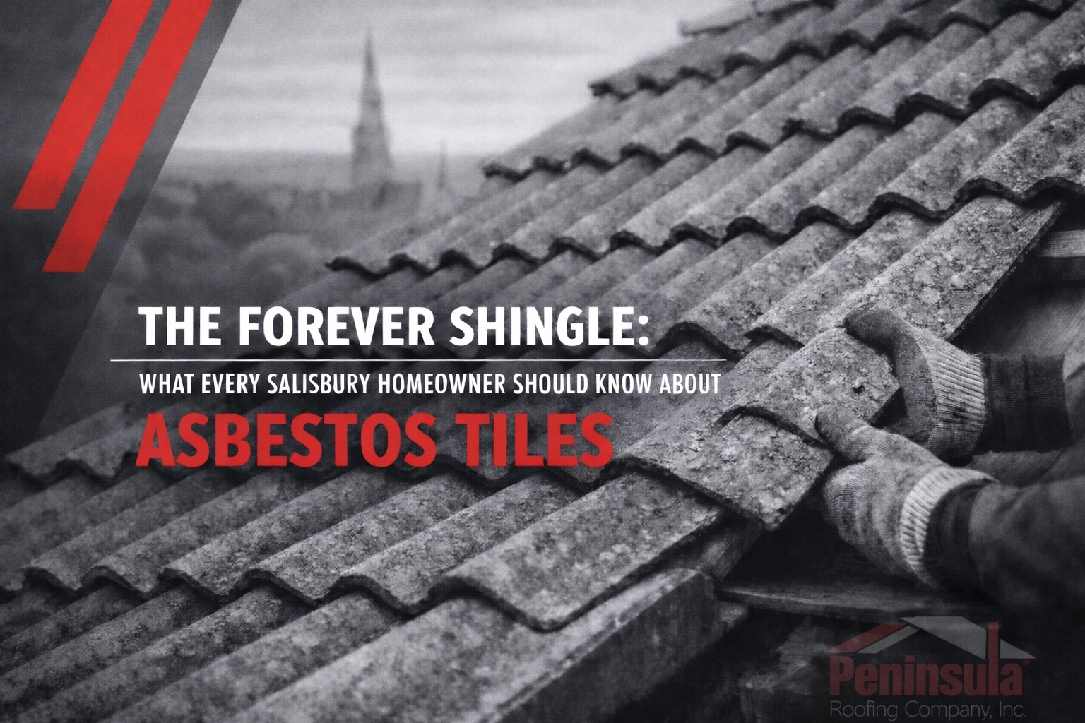 [HERO] The Forever Shingle: What Every Salisbury Homeowner Should Know About Asbestos Tiles
