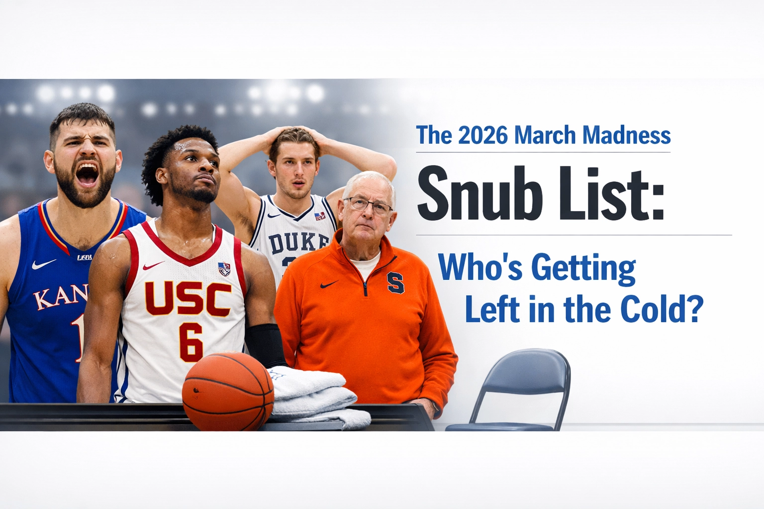 [HERO] The 2026 March Madness Snub List: Who’s Getting Left in the Cold?
