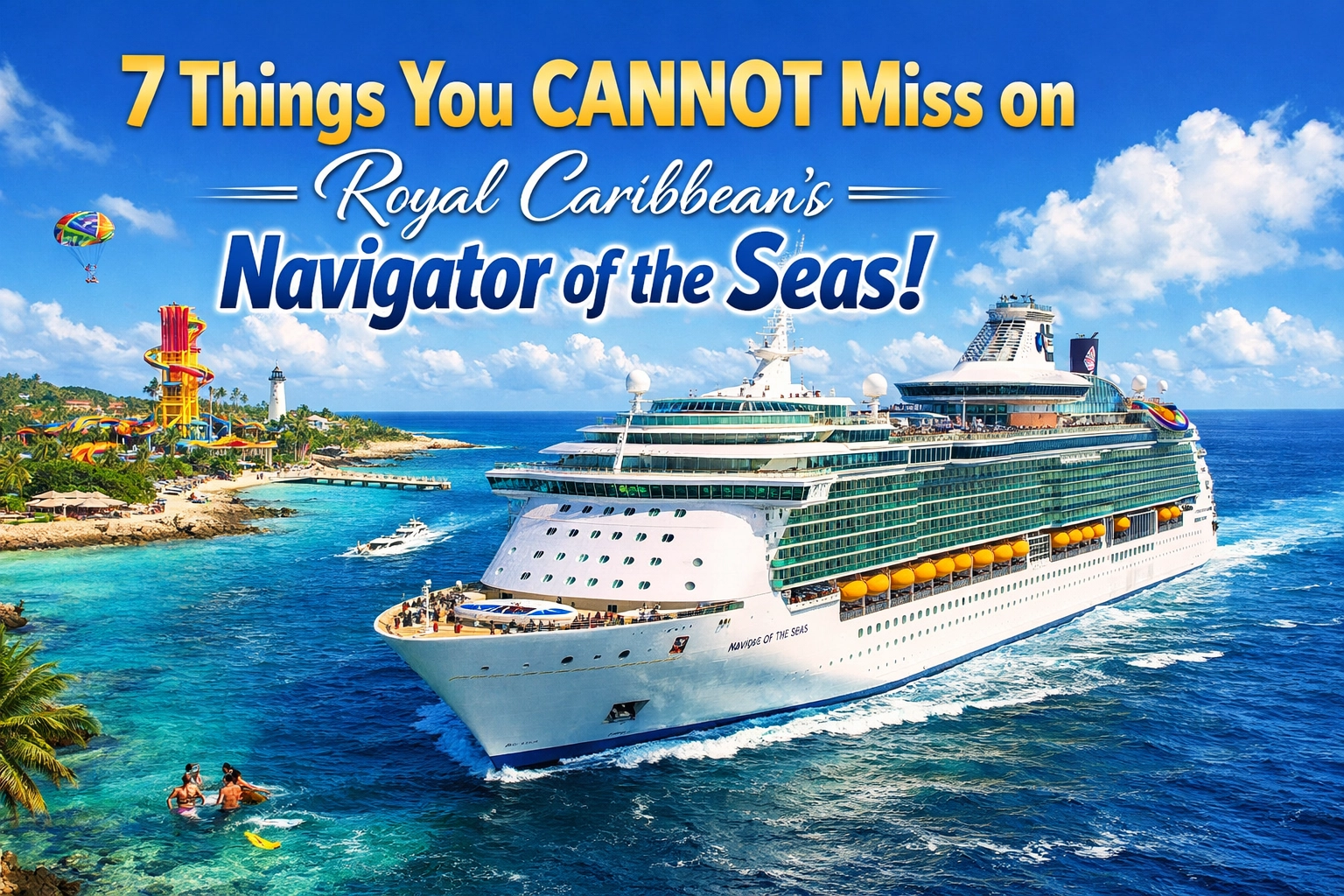 [HERO] 7 Things You CANNOT Miss on Royal Caribbean