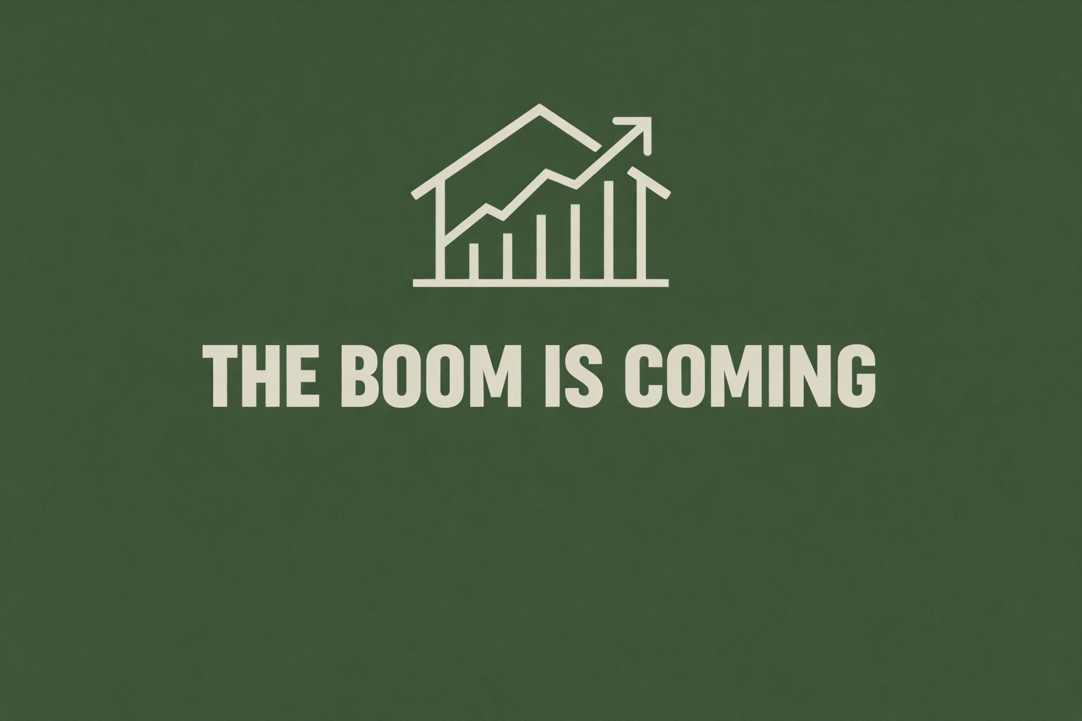 [HERO] THE BOOM IS COMING