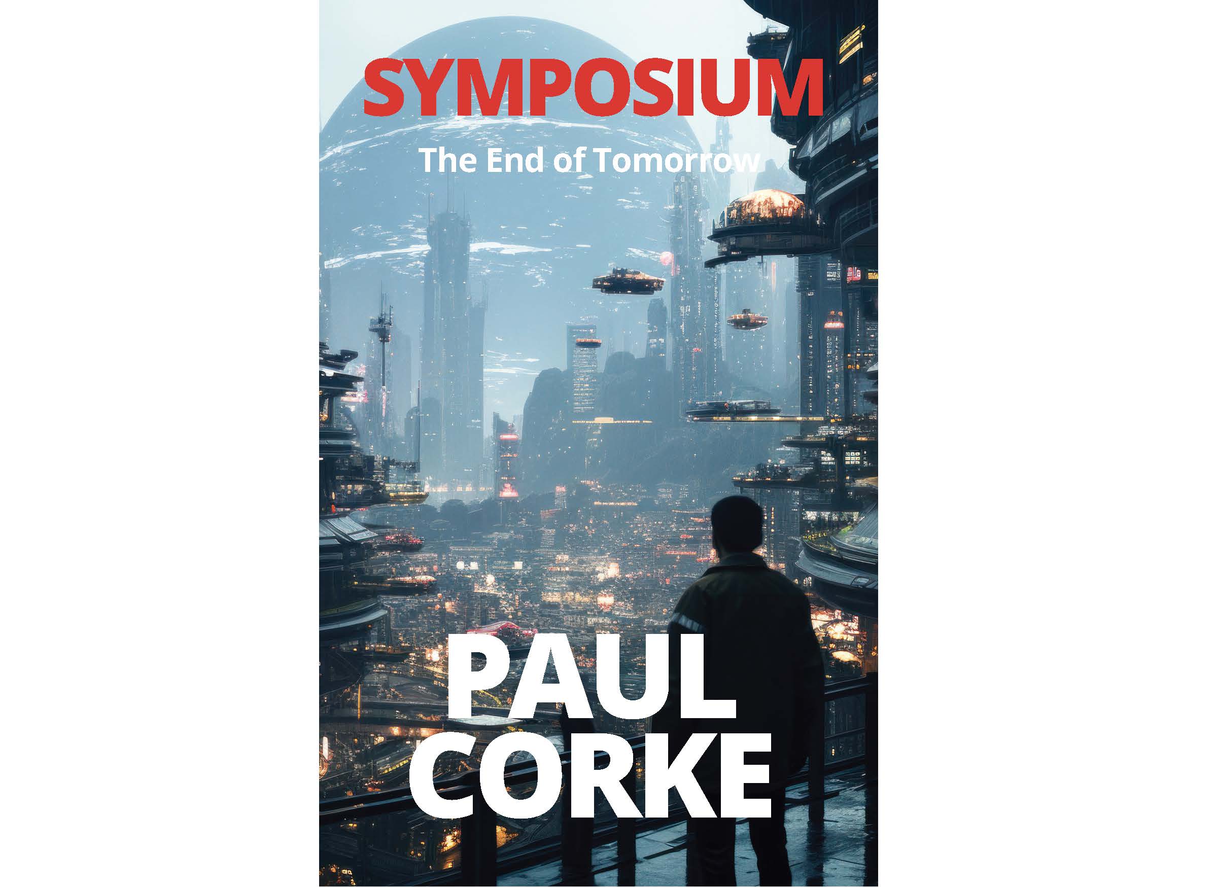 Symposium: The End of Tomorrow