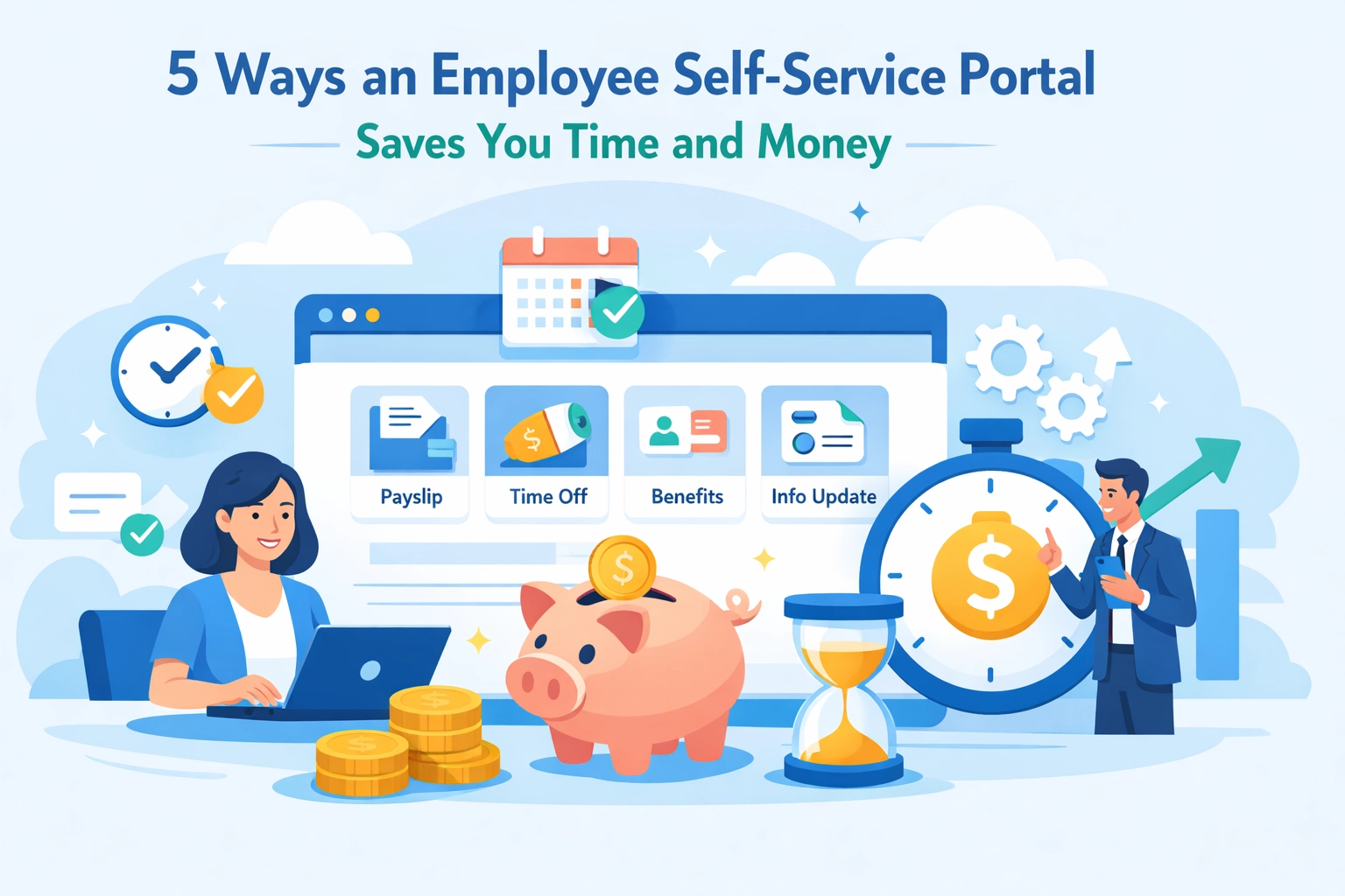 [HERO] 5 Ways an Employee Self-Service Portal Saves You Time and Money