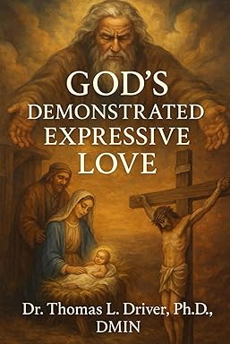 God's Demonstrated Expressive Love paperback