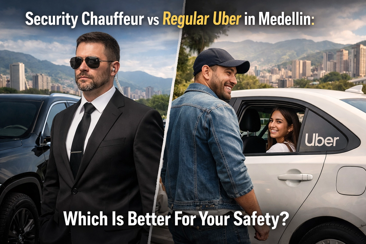 Security Chauffeur vs Regular Uber in Medellin: Which Is Better For Your Safety?