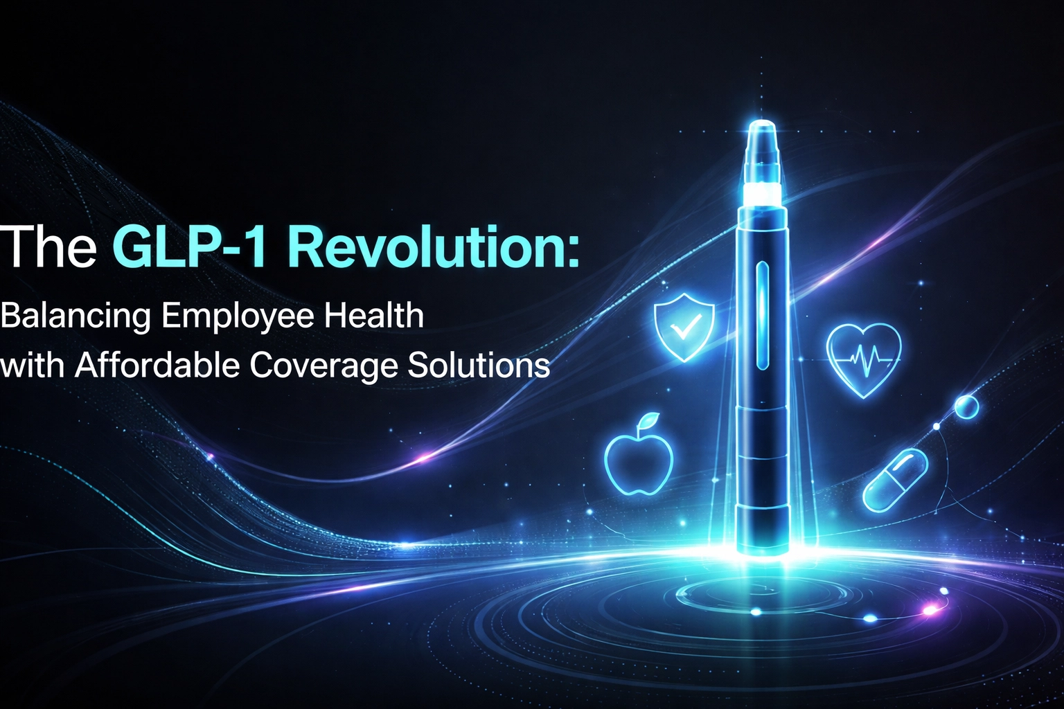 [HERO] The GLP-1 Revolution: Balancing Employee Health with Affordable Coverage Solutions