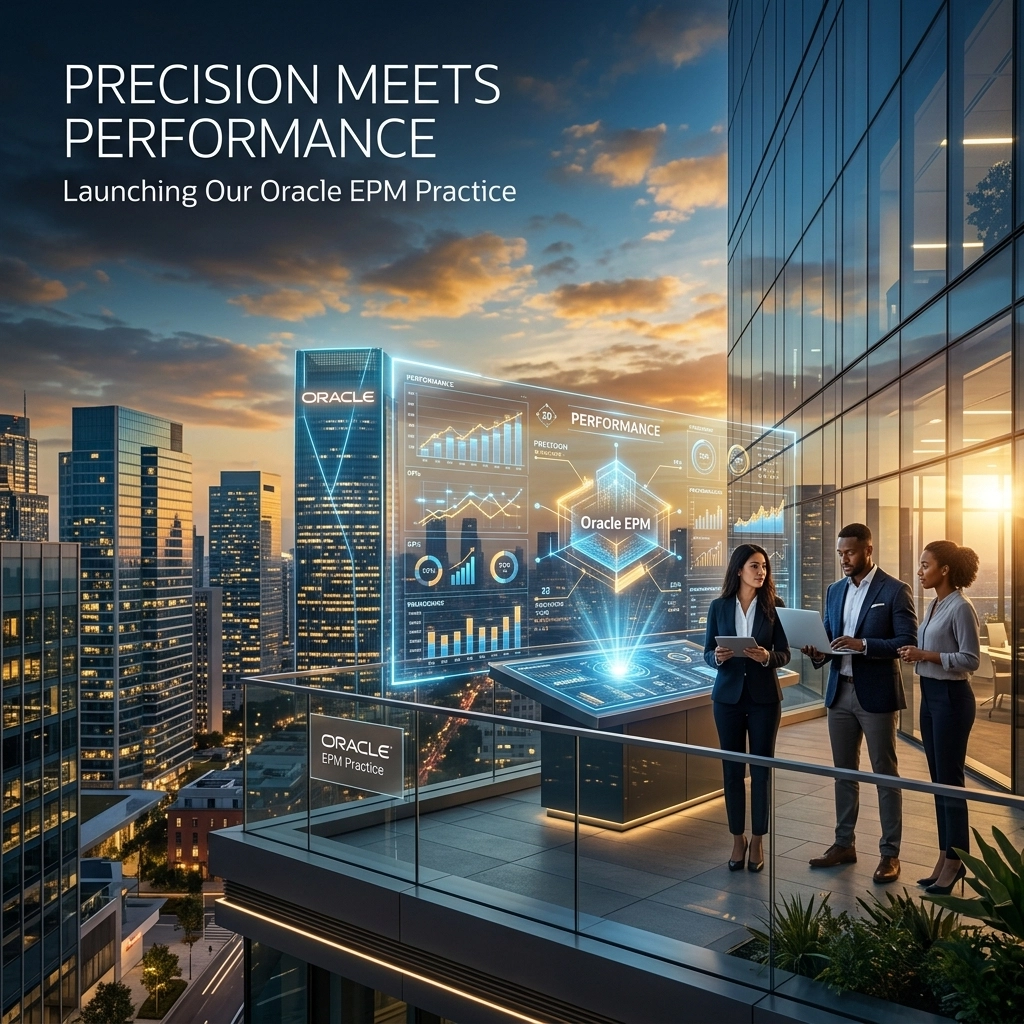 [HERO] Precision Meets Performance: Launching Our Oracle EPM Practice
