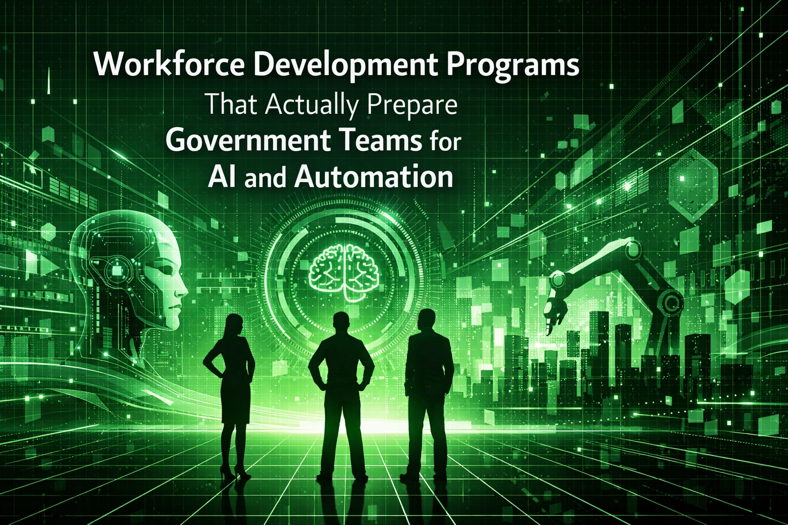 [HERO] Workforce Development Programs That Actually Prepare Government Teams for AI and Automation