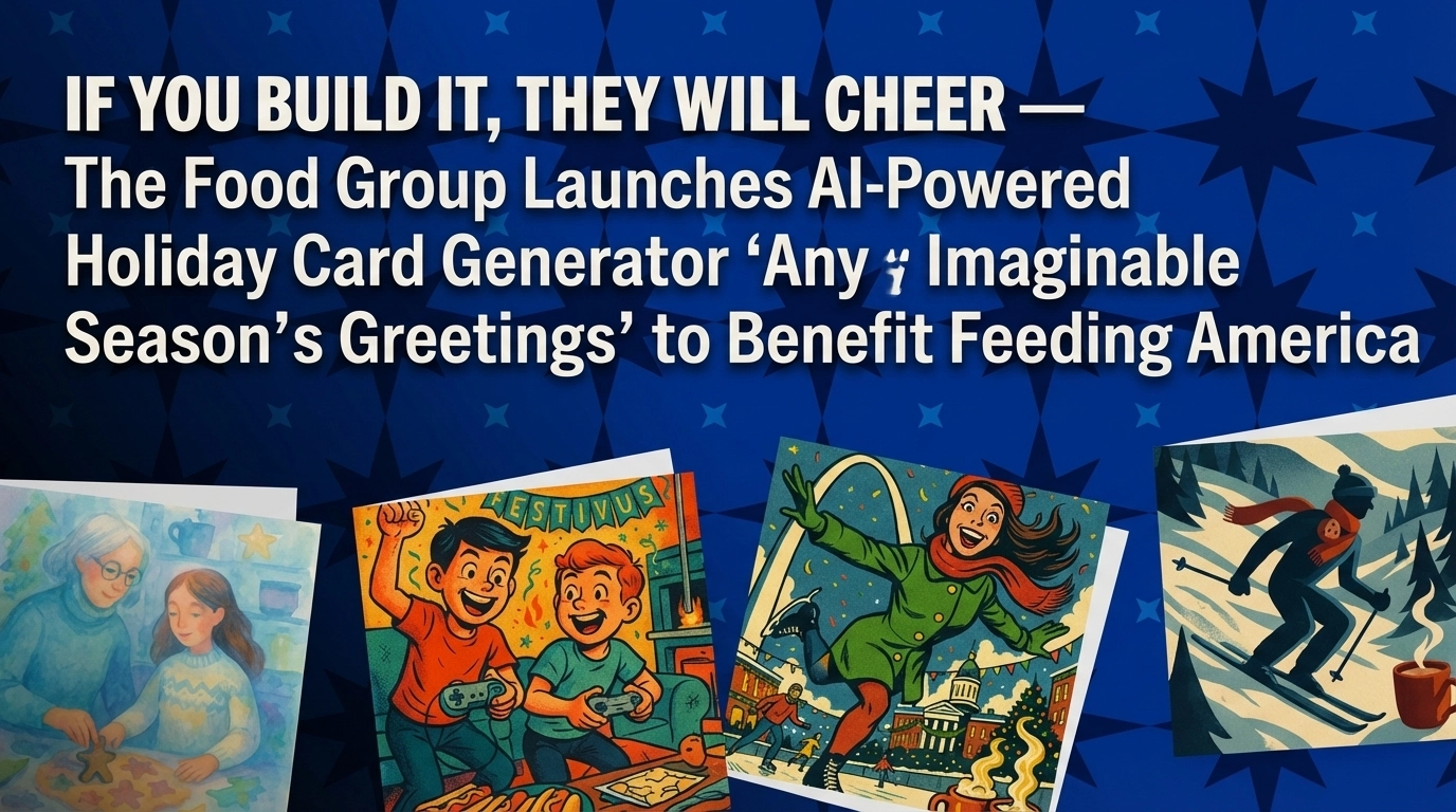 IF YOU BUILD IT, THEY WILL CHEER — The Food Group Launches AI-Powered Holiday Card Generator “Any Imaginable Season’s Greetings” to Benefit Feeding America – hero image